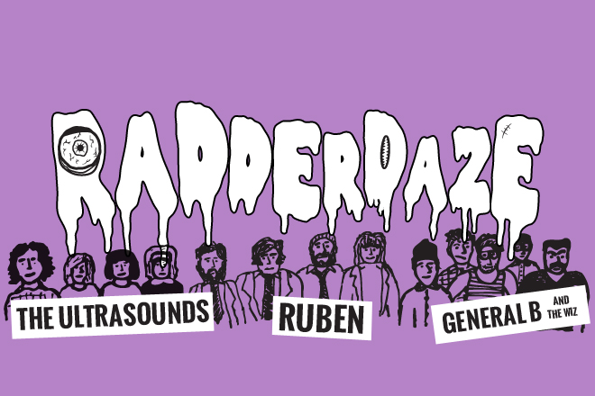 RADDERDAZE: General B and the Wiz, Ruben, and The Ultrasounds at Ed’s (no name) Bar