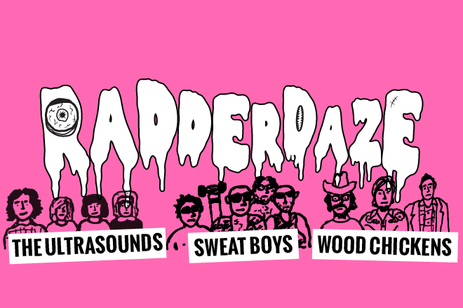 RADDERDAZE: Sweat Boys, Wood Chickens, and The Ultrasounds at Ed’s (no name) Bar